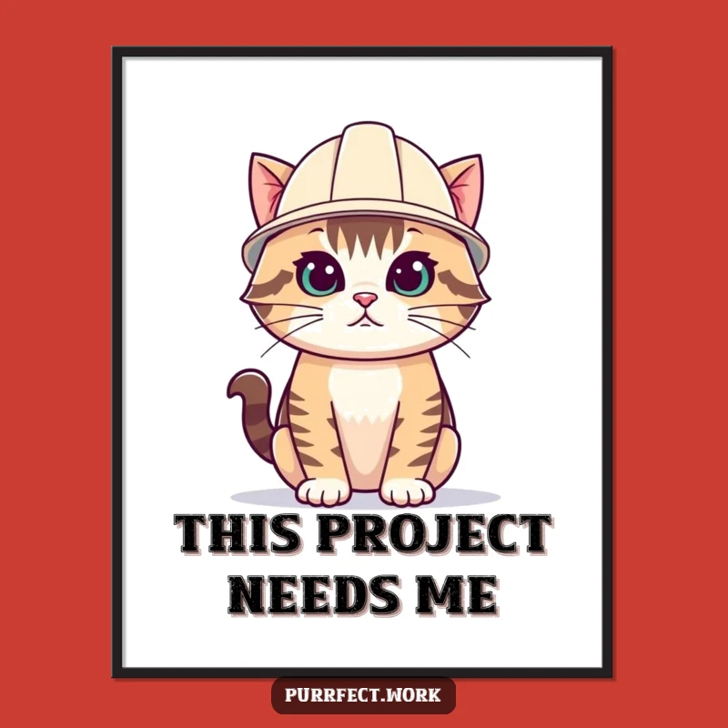Funny Hard Hat Cat Poster: Hang Up Some Hilarious Determination and Inspiration