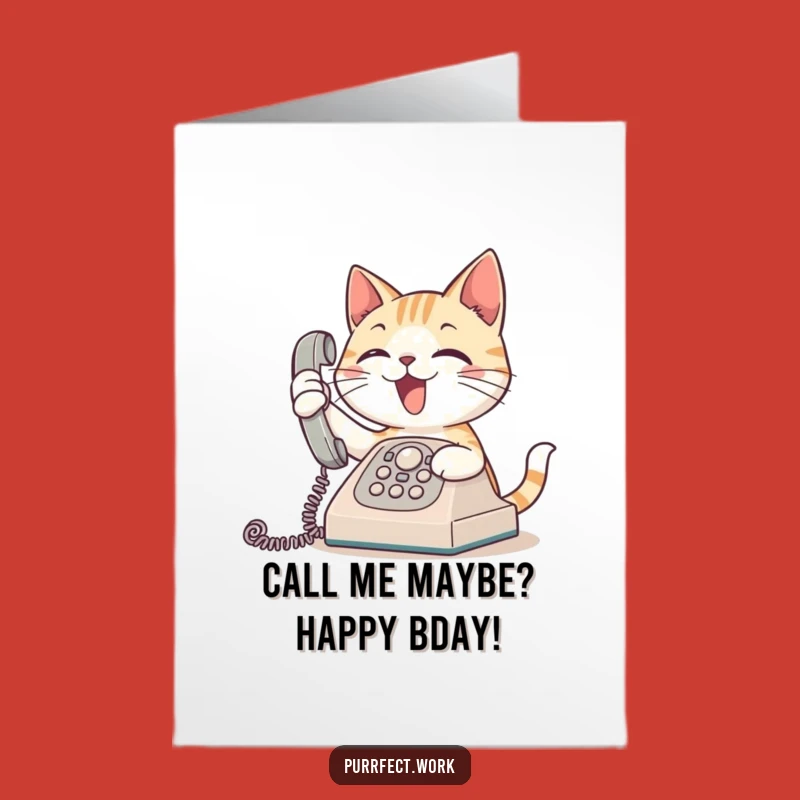 Free Printable Birthday Card: Busy Cat Phone - Humorous Downloadable Gift