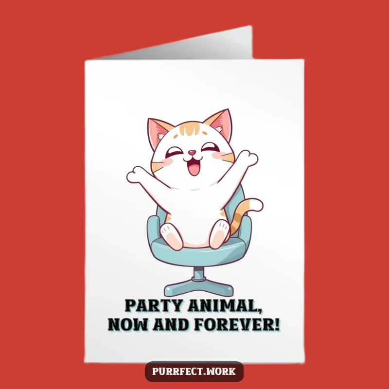 Free Printable Birthday Card: Enthusiastic Cat on Swivel Chair Funny Downloadable Gift