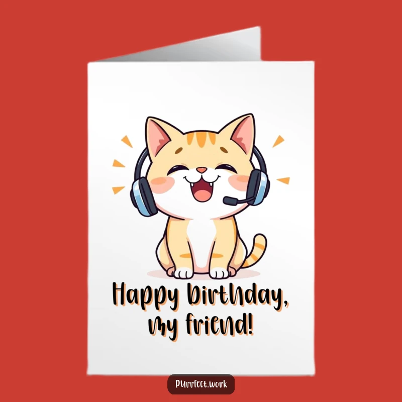 Free Printable Birthday Card: Chatty Cat with Headset, Hilarious Downloadable for Talkers