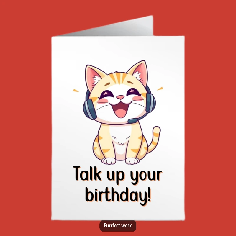 Free Printable Birthday Card: Cheerful Headset Cat, Funny Downloadable Gift for Chatty Celebrations