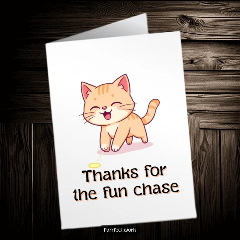 Funny Free Printable Thank You Card of an energetic cat focused on chasing a laser pointer dot.