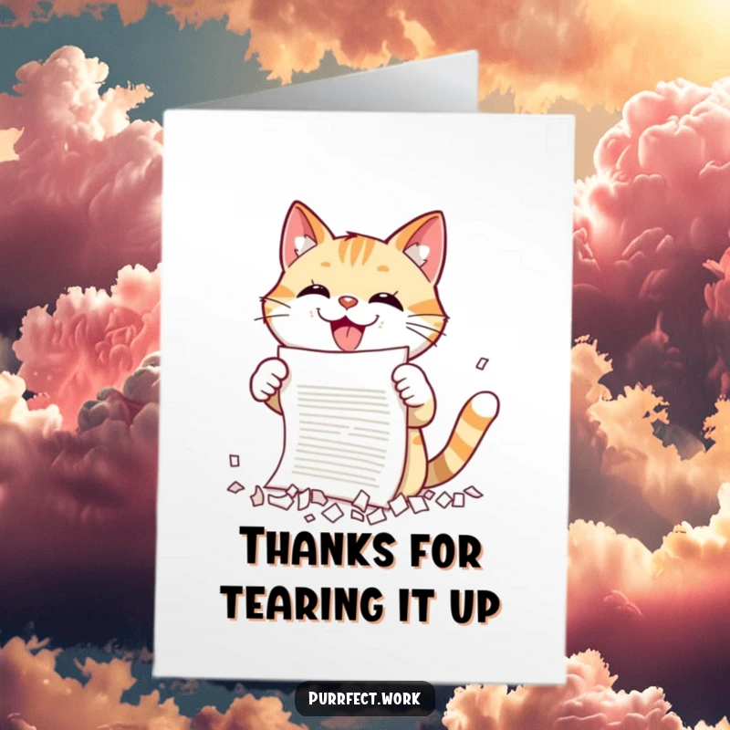 Funny Free Printable Thank You Card: A cat gleefully shredding a document with its sharp claws, a humorous thank you